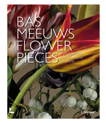 Bas Meeuws Flower Pieces Book